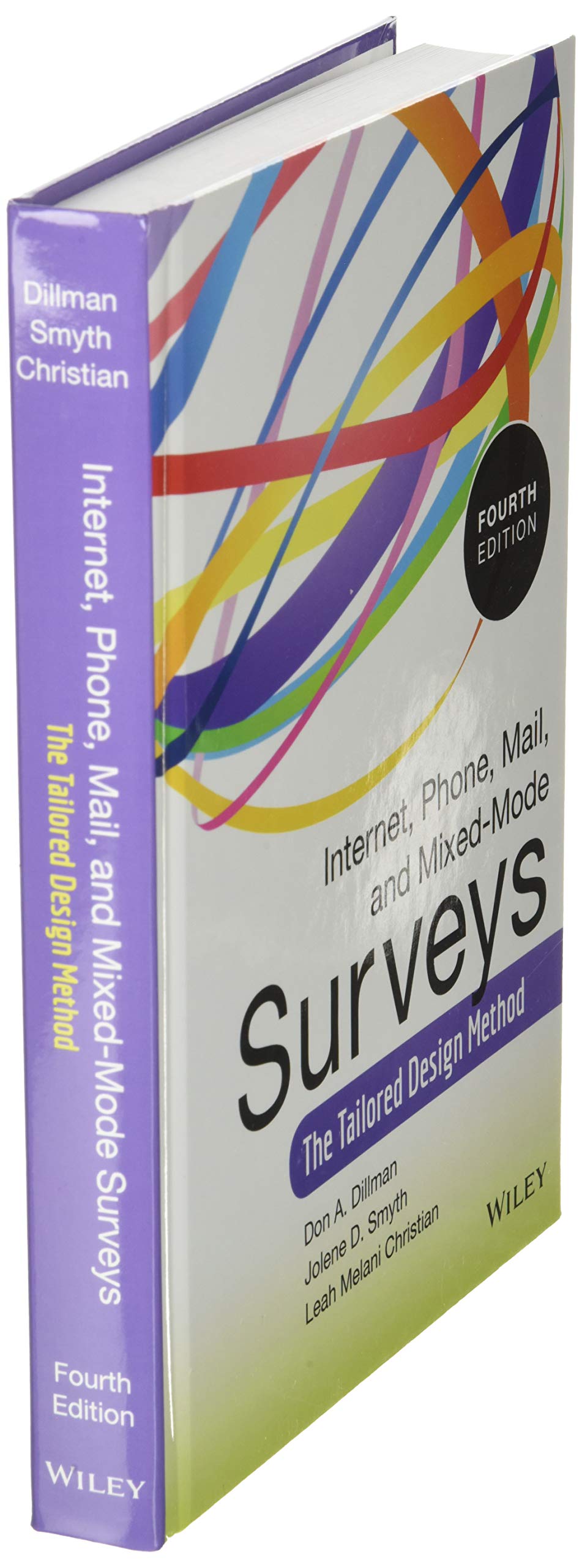 Internet, Phone, Mail, and Mixed-Mode Surveys: The Tailored Design Method