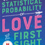 The Statistical Probability of Love at First Sight