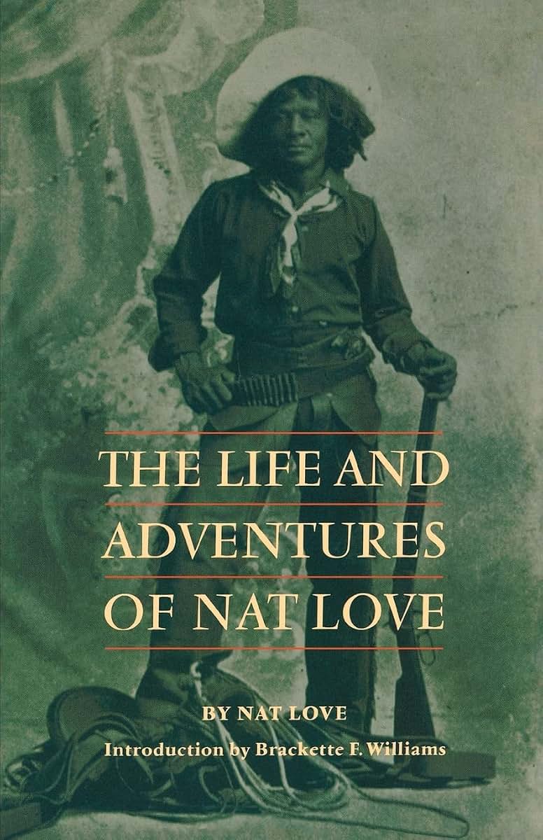 The Life and Adventures of Nat Love (Blacks in the American West)