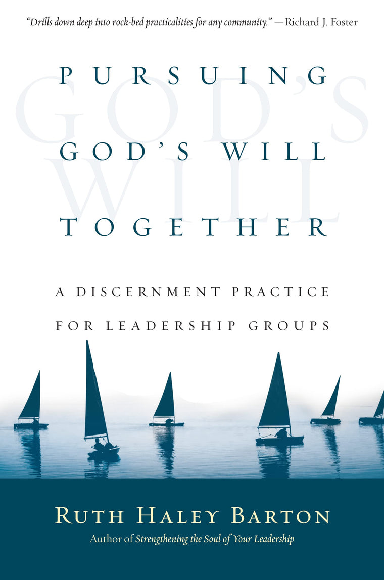Pursuing God's Will Together: A Discernment Practice for Lea
