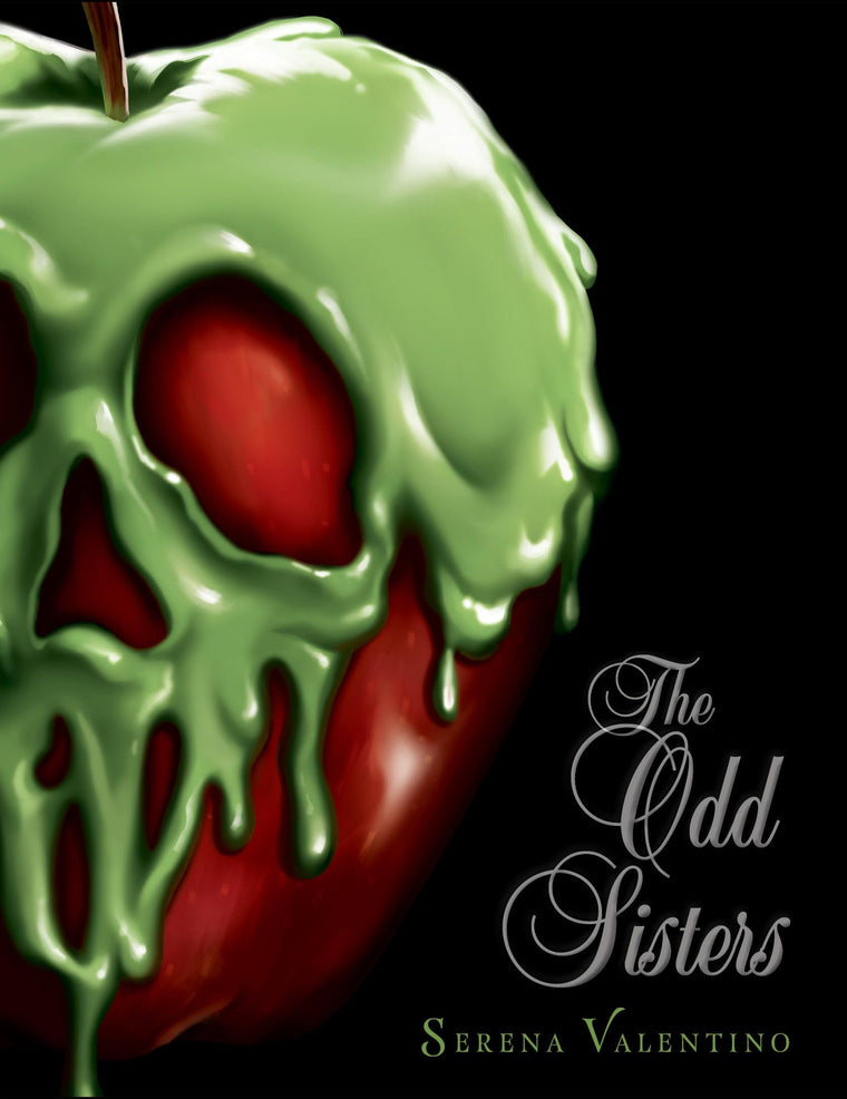 The Odd Sisters: Villains, Book 6 by Serena Valentino