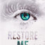 Restore Me (Shatter Me Book 4)