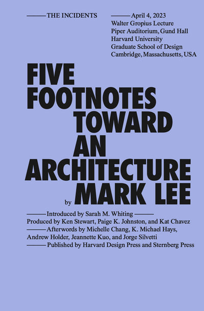 Five Footnotes Toward an Architecture (Sternberg Press / The Incidents)