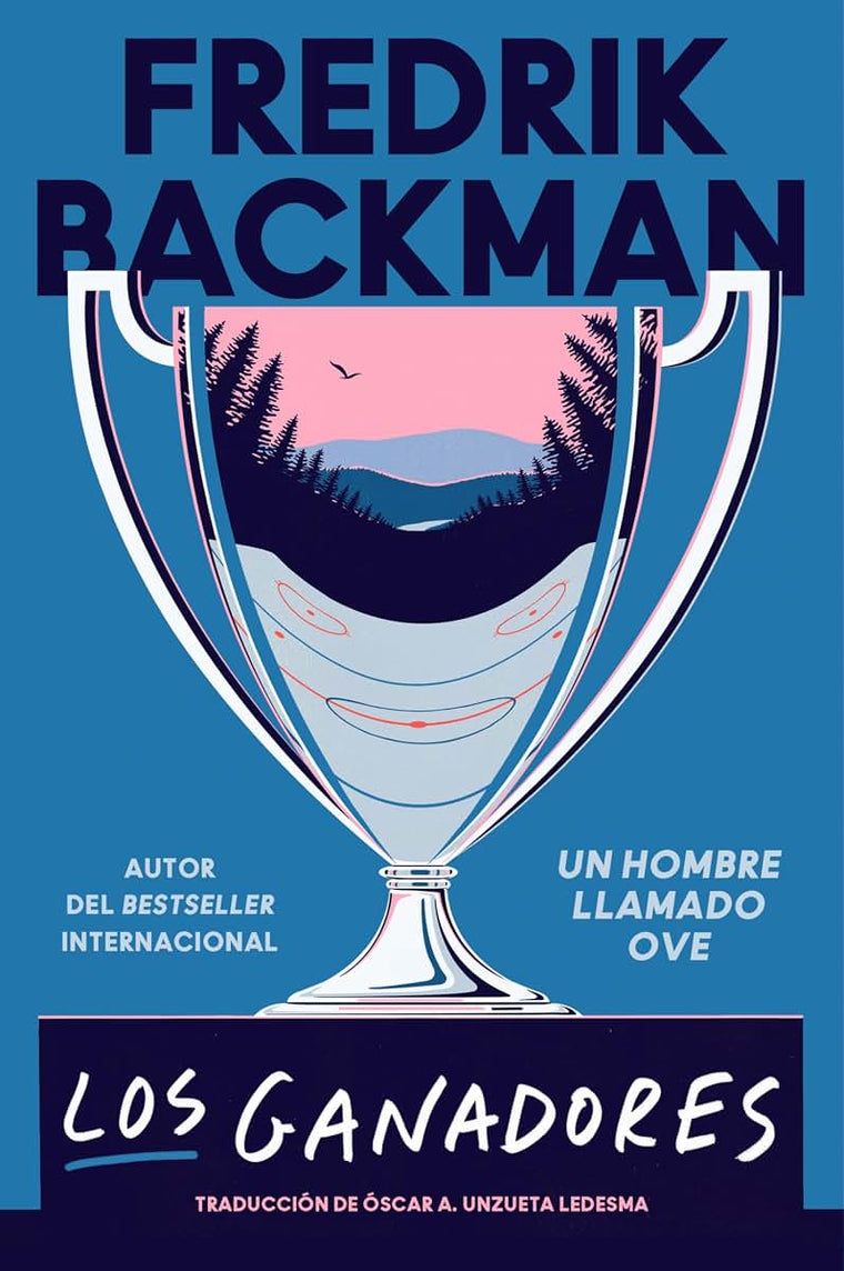 Winners, The Los ganadores (Spanish edition): A Novel (Beartown Series, 3)