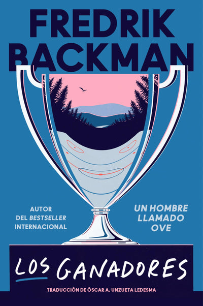 Winners, The Los ganadores (Spanish edition): A Novel (Beartown Series, 3)
