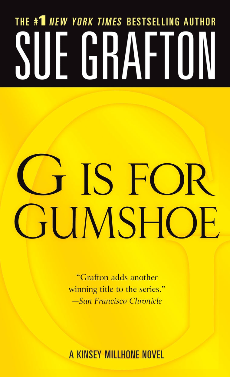 G is for Gumshoe (The Kinsey Millhone Alphabet Mysteries)