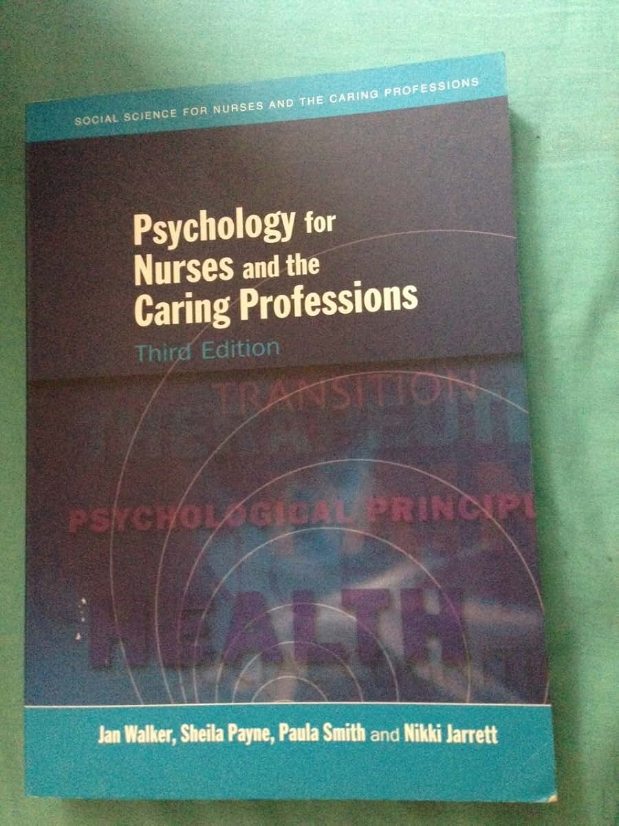 Psychology for Nurses and the Caring Professions (Social Science for Nurses and the Caring Professions)