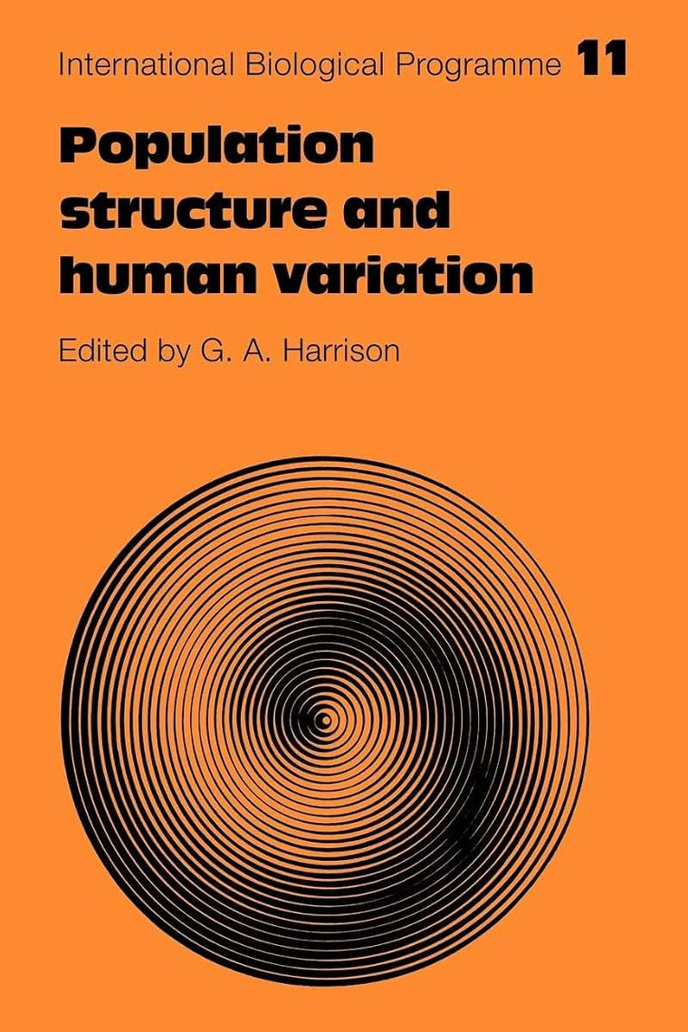 Population Structure and Human Variation (International Biological Programme Synthesis Series, Series Number 11)