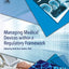 Managing Medical Devices within a Regulatory Framework
