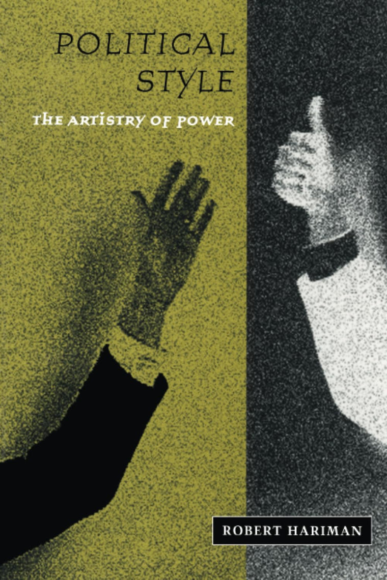 Political Style: The Artistry of Power (New Practices of Inquiry (Paperback))