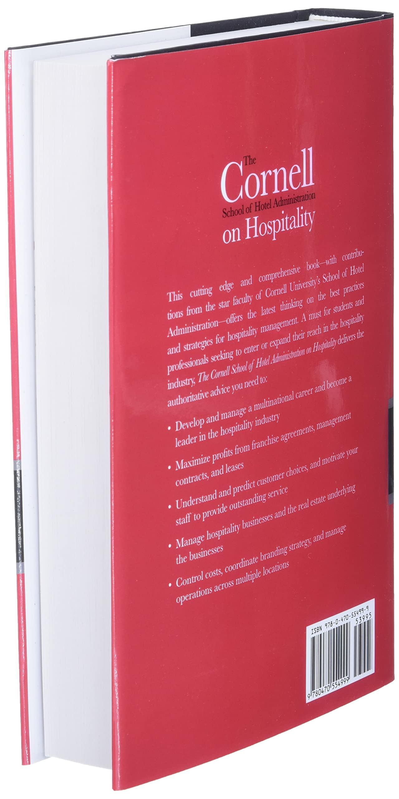 The Cornell School of Hotel Administration on Hospitality: Cutting Edge Thinking and Practice