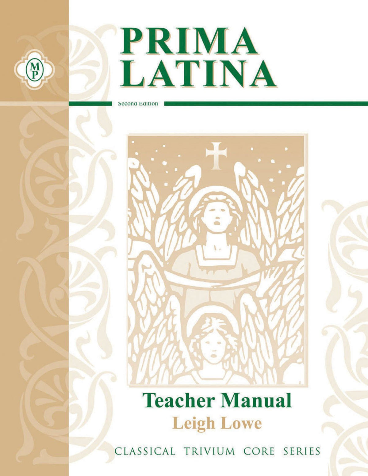 Prima Latina: An Introduction to Christian Latin (Classical Trivium Core Series)