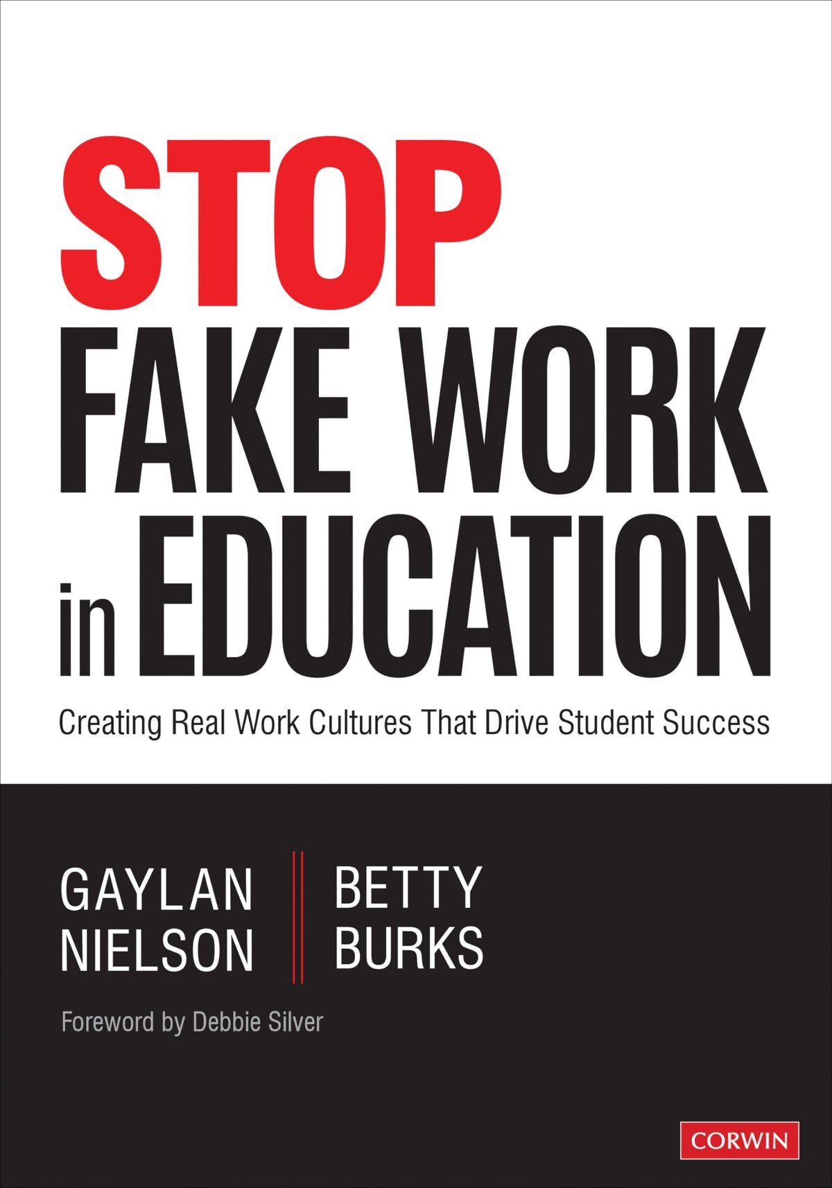 Stop Fake Work in Education: Creating Real Work Cultures That Drive Student Success