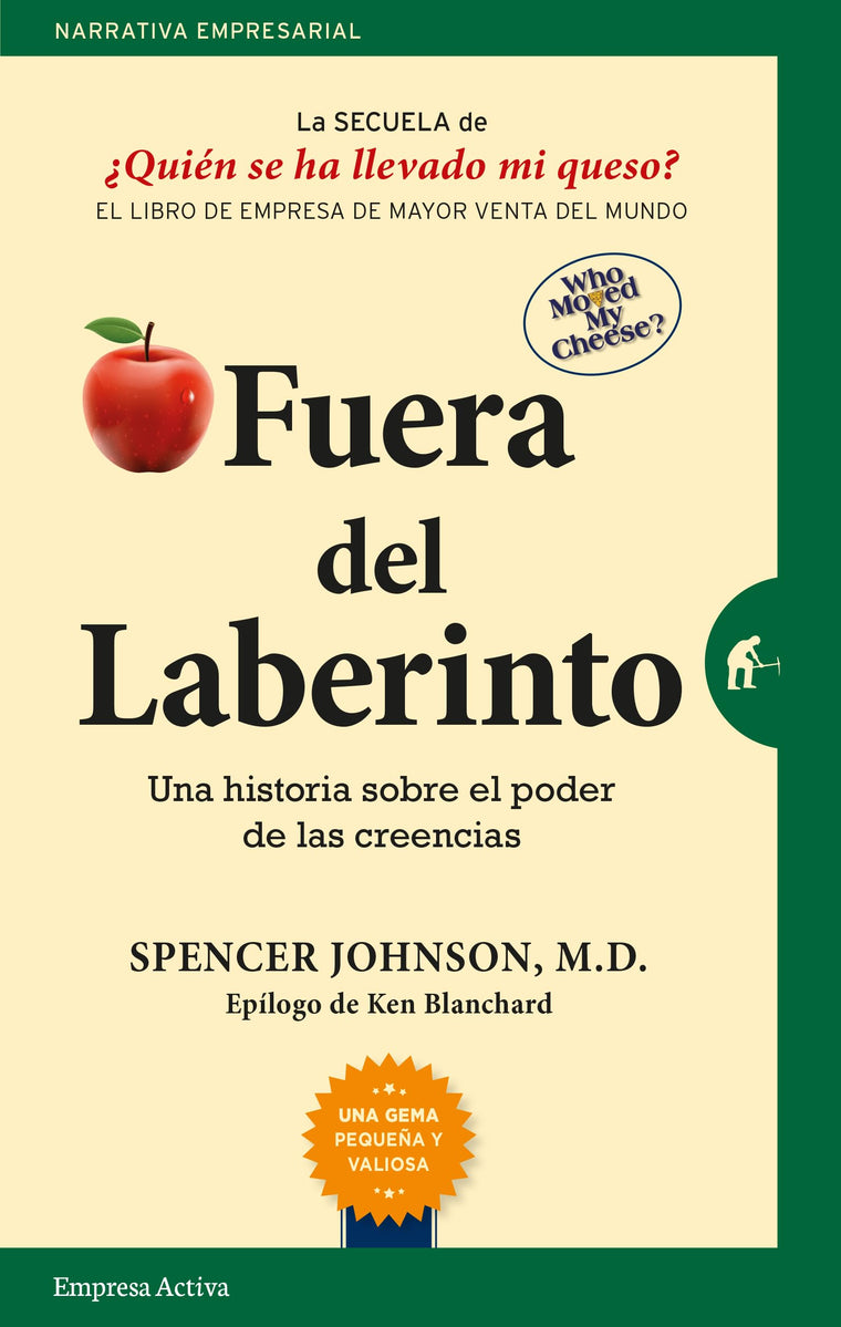 Fuera del laberinto: Una historia sobre el poder de las creencias (Spanish Edition)