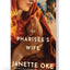 The Pharisee's Wife