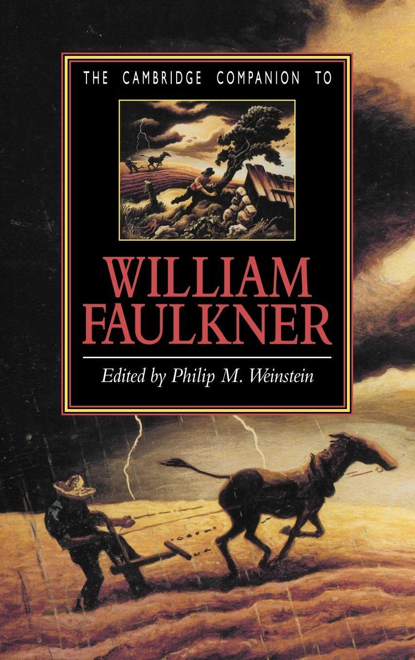 The Cambridge Companion to William Faulkner (Cambridge Companions to Literature)