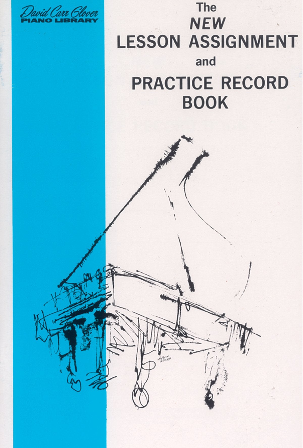 The New Lesson Assignment and Practice Record Book (David Carr Glover Piano Library)