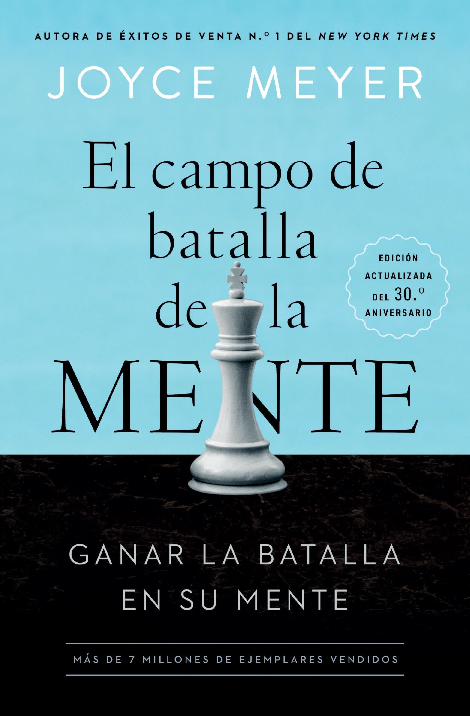 El Campo de Batalla de la Mente: Ganar la Batalla en su Mente (Spanish Edition)
