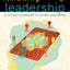 Reviewing Leadership: A Christian Evaluation of Current Approaches (Engaging Culture)