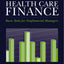 Health Care Finance: Basic Tools For Nonfinancial Managers (Health Care Finance (Baker))