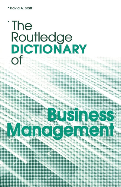 The Routledge Dictionary of Business Management (Routledge D