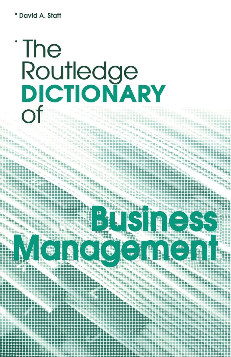 The Routledge Dictionary of Business Management (Routledge D