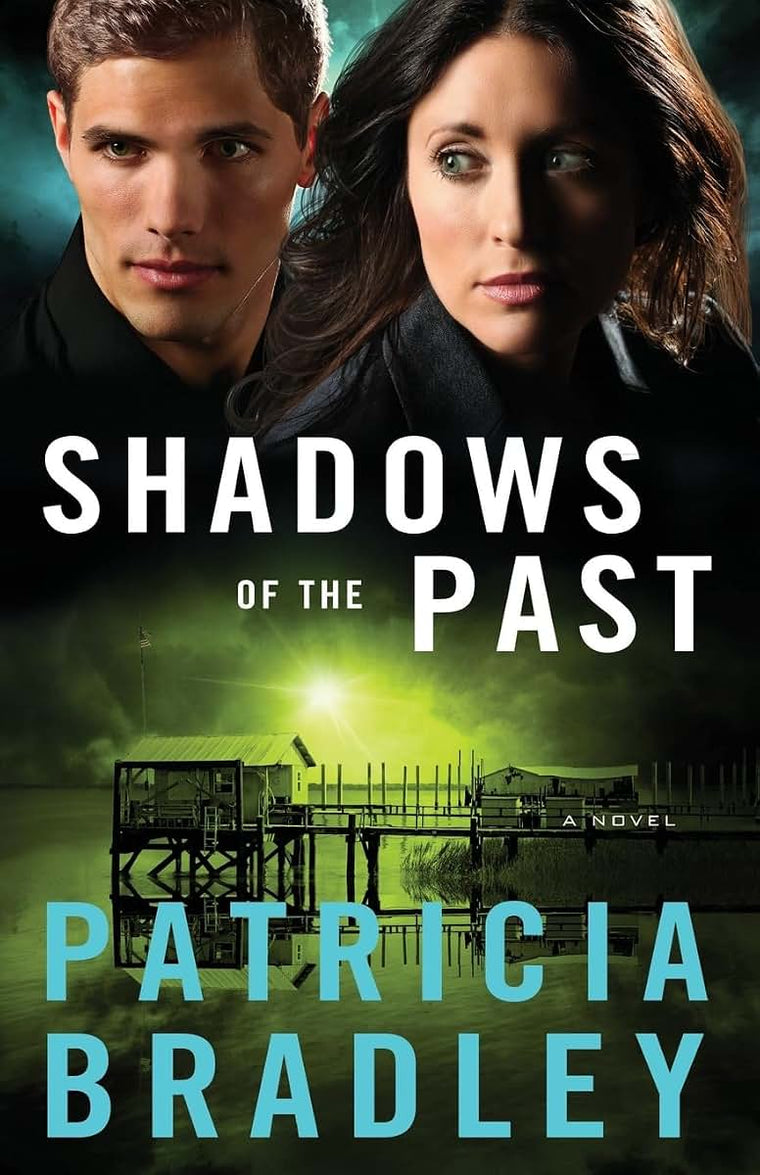 Shadows of the Past: A Novel