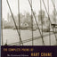 The Complete Poems of Hart Crane (Centennial Edition)
