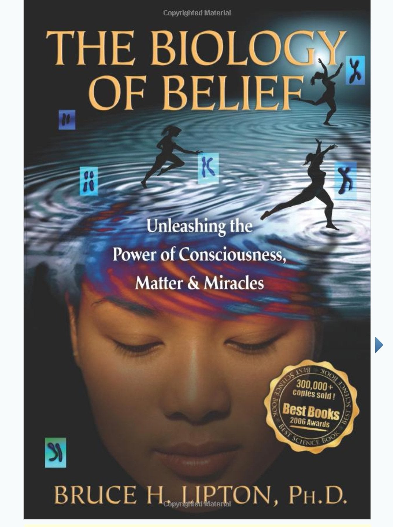 The Biology of Belief: Unleashing the Power of Consciousness
