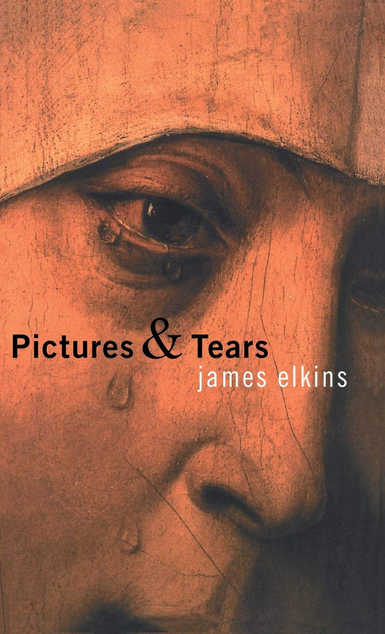 Pictures and Tears: A History of People Who Have Cried in Fr