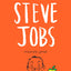 Steve Jobs: Insanely Great