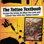 The Tattoo Textbook: Escape the Grind, Do What You Love, and Launch Your Kick-Ass Tattoo Career