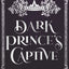 Dark Prince?s Captive (A Realm of Dragons & Scrolls)