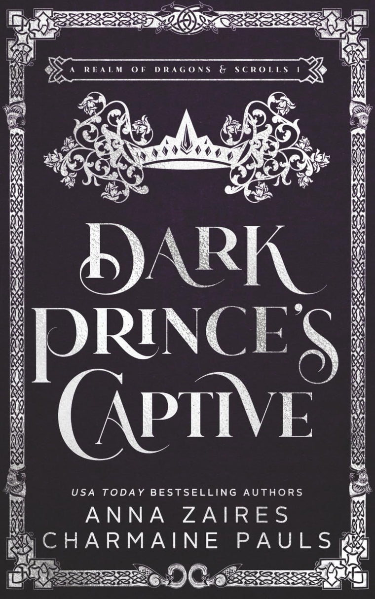 Dark Prince?s Captive (A Realm of Dragons & Scrolls)