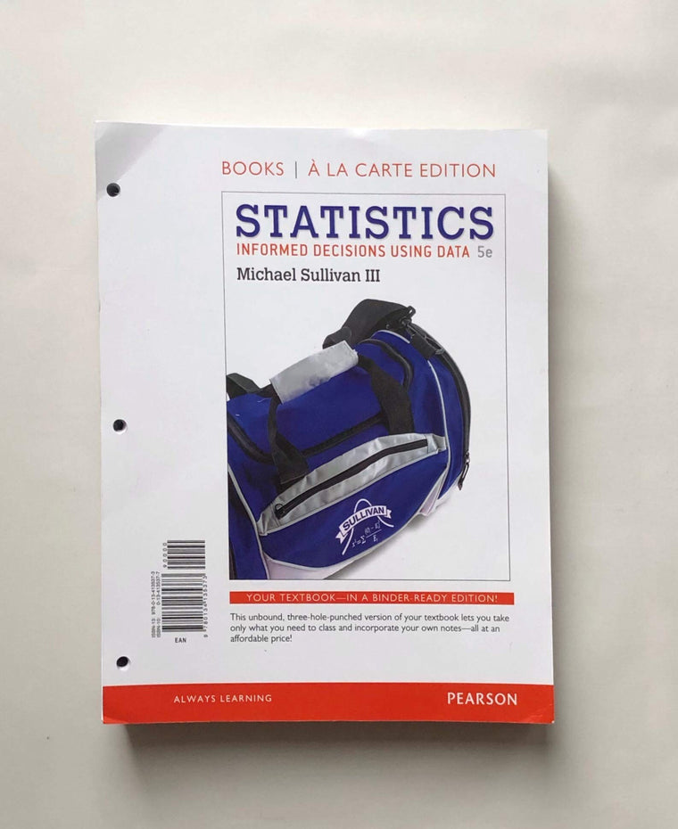 Statistics: Informed Decisions Using Data