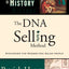 The DNA Selling Method: Strategies for Modern-day Sales People (From Great Moments in History)