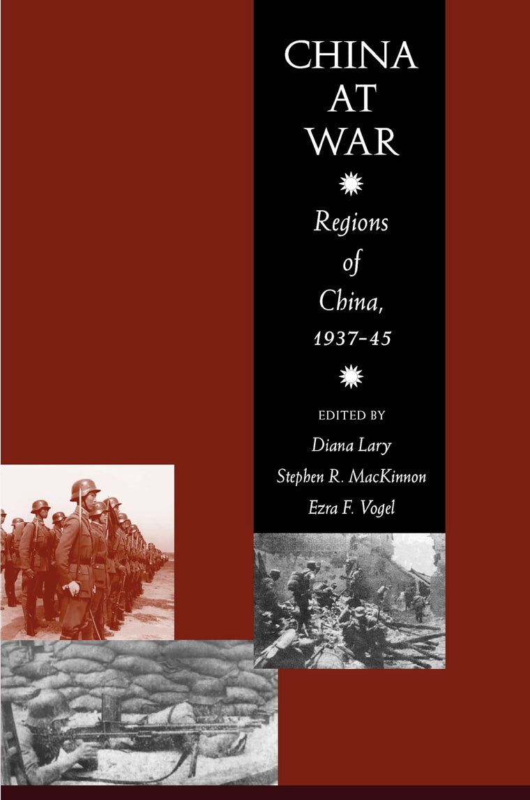 China at War: Regions of China, 1937-45