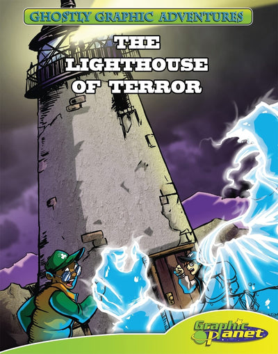 Third Adventure: the Lighthouse of Terror: The Lighthouse of Terror (Ghostly Graphic Adventures, 3)