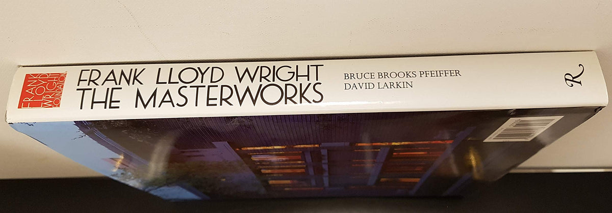Frank Lloyd Wright: The Masterworks