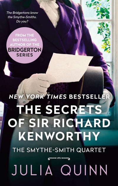 The Secrets of Sir Richard Kenworthy: A Regency Romance of Deception, Music, and Unforeseen Love (Smythe-Smith Quartet, 4)