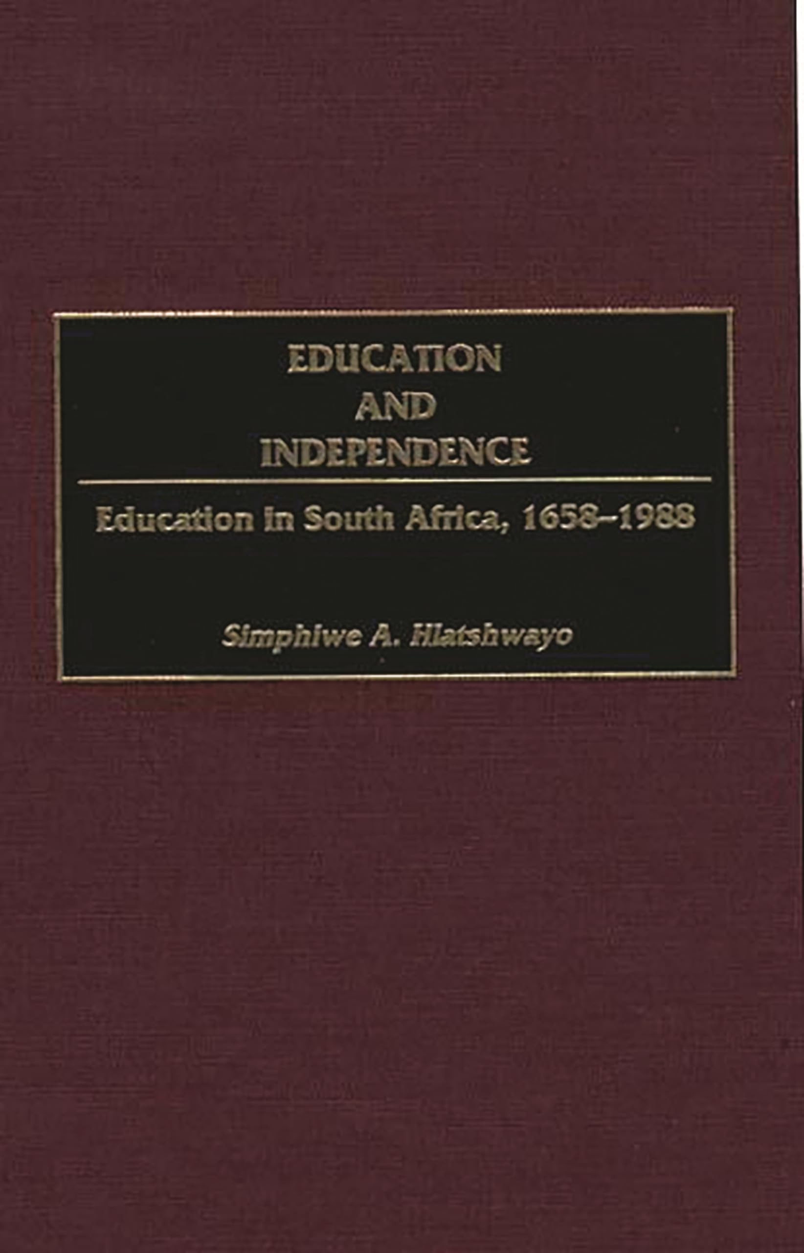 Education and Independence: Education in South Africa, 1658-1988 (Contributions in Afro-American and African Studies: Contemporary Black Poets)