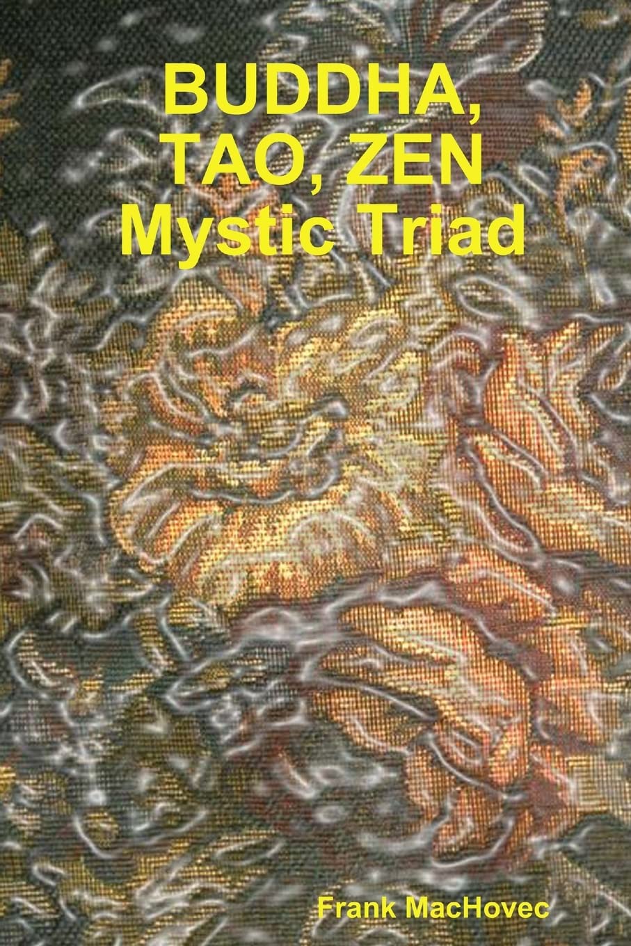BUDDA, TAO, ZEN Mystic Triad