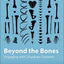 Beyond the Bones: Engaging with Disparate Datasets