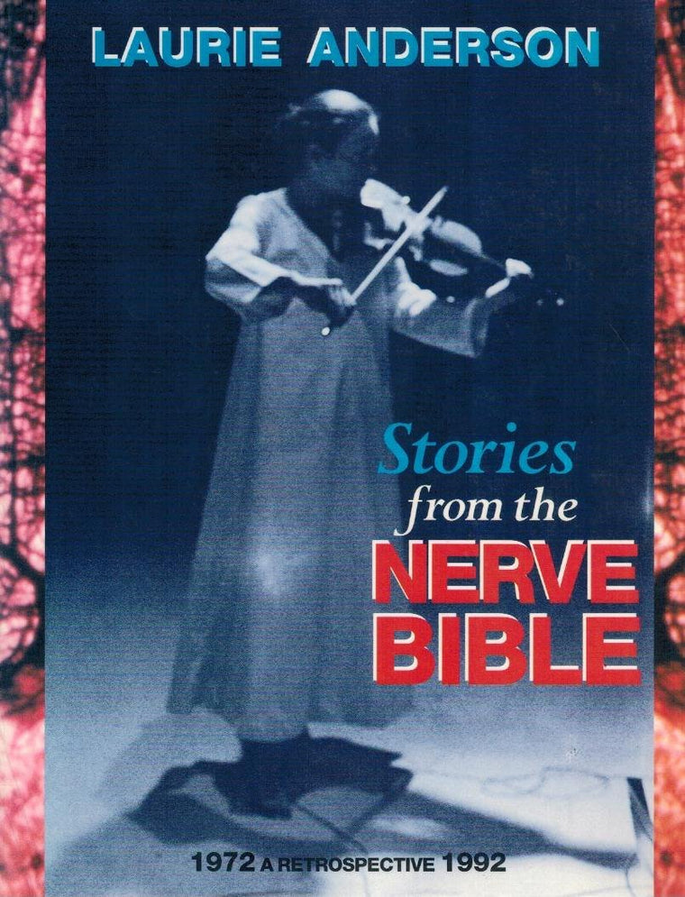 Stories from the Nerve Bible: A Twenty-Year Retrospective
