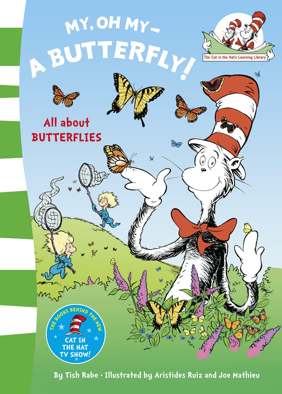 My Oh My, a Butterfly. Based on the Characters Created by Dr Seuss