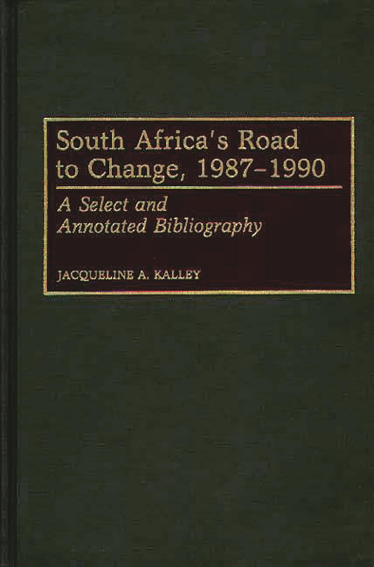 South Africa's Road to Change, 1987-1990: A Select and Annotated Bibliography (African Special Bibliographic Series)