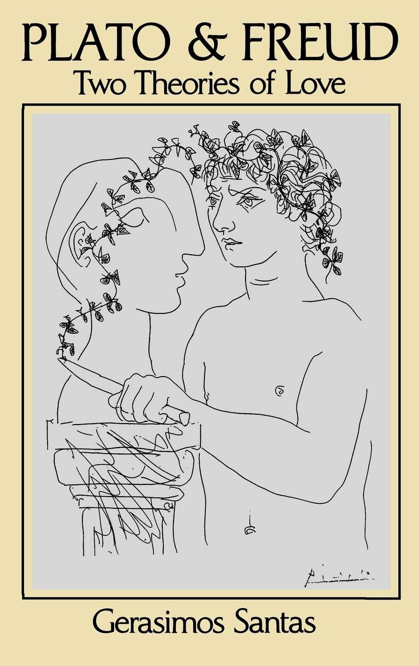 Plato and Freud: Two Theories of Love