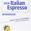 New Italian Espresso Workbook (Beginner & Pre-Intermediate) Italian course for English speakers