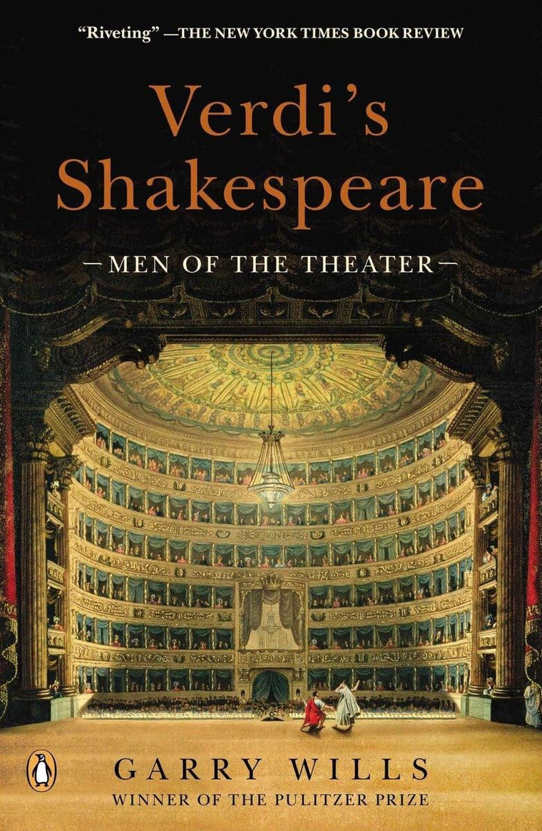 Verdi's Shakespeare: Men of the Theater