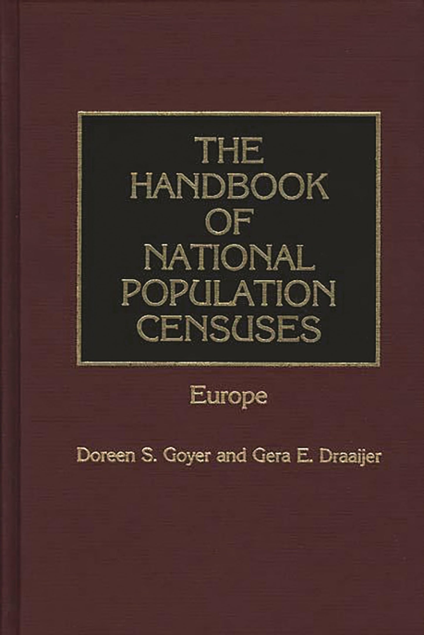The Handbook of National Population Censuses: Europe (Greenwood Library Management)